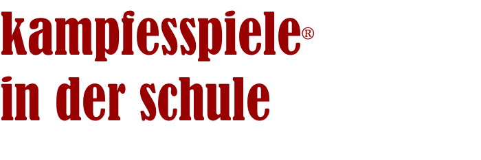 kampfesspiele® in der schule
